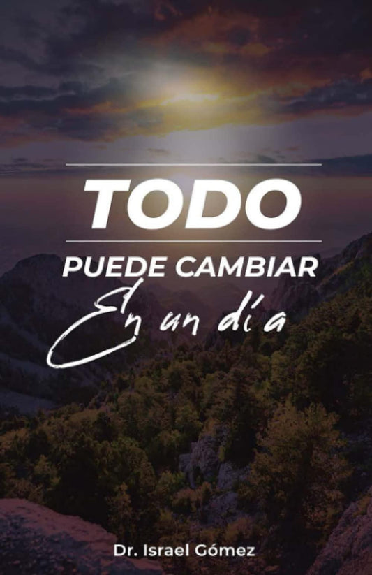 Todo Puede Cambiar En Un Día - Pura Vida Books