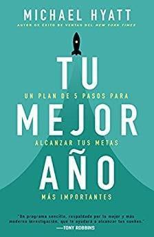 Tu Mejor Año- Michael Hyatt - Pura Vida Books