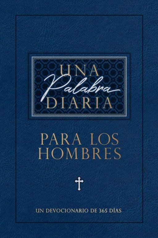 Una palabra diaria para los hombre - Pura Vida Books