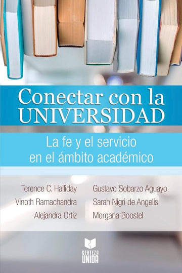 Conectar con la Universidad | Vinoth Ramachandra y Terence C. Halliday