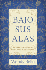 Bajo Sus Alas | Wendy Bello