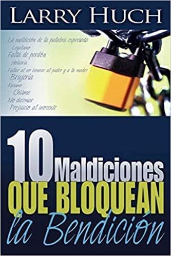 10 Maldiciones que bloquean la bendicion - Pura Vida Books