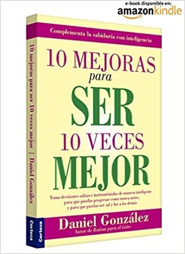 10 Mejoras para ser 10 veces mejores - Pura Vida Books