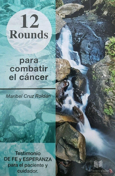 12 ROUNDS PARA COMBATIR EL CANCER - Pura Vida Books