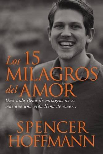 15 milagros del amor - Spencer Hoffmann - Pura Vida Books