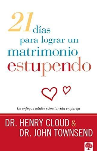 21 Dias para lograr un matrimonio saludable – Cloud – Townsend - Pura Vida Books