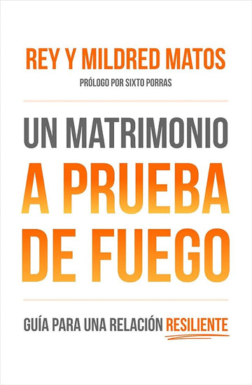 Un Matrimonio a Prueba de Fuego | Rey y Mildred Matos