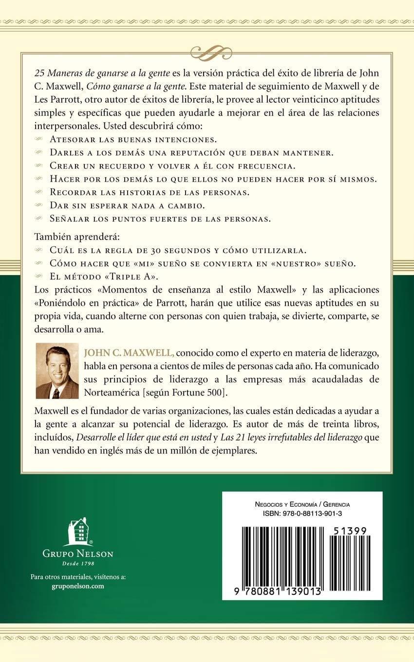 25 maneras de ganarse a la gente: Cómo hacer que los demás se sientan valiosos - John C. Maxwell - Pura Vida Books