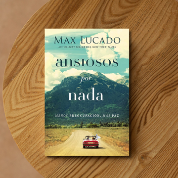 Ansiosos por nada - max lucado