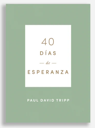 40 días de esperanza - Paul Tripp