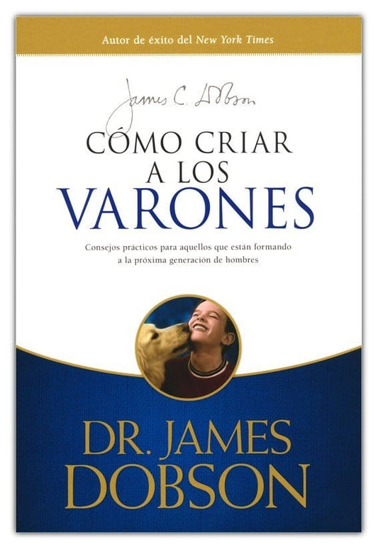 Cómo criar a los varones - James C. Dobson