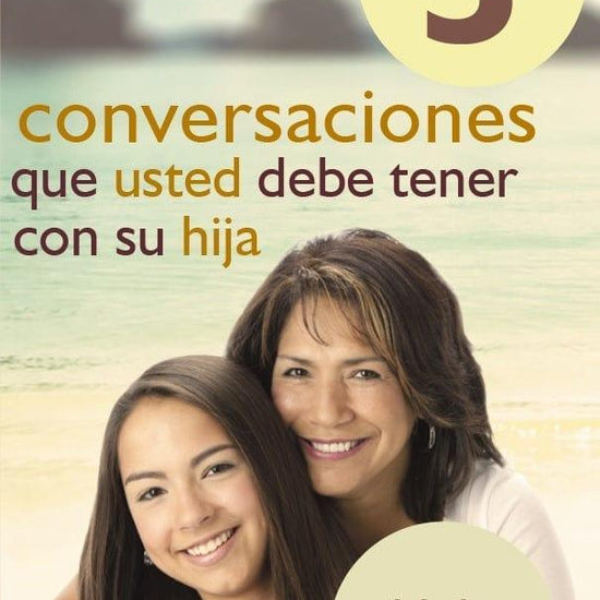 5 Conversaciones que usted debe tener con su hija- Vicki Courtney - Pura Vida Books