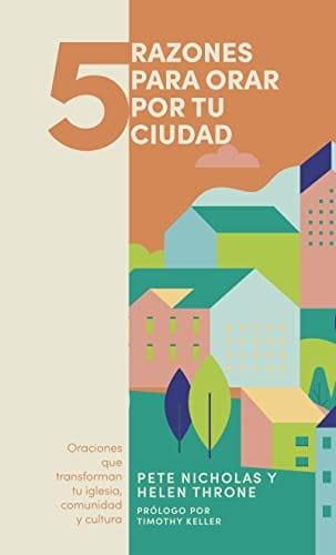 5 razones para orar por tu ciudad - Pura Vida Books