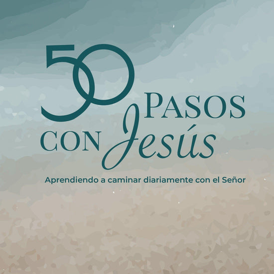 50 pasos con Jesús - Dr. Ron y Marsha Harvell con Wendy K. Walters - Pura Vida Books