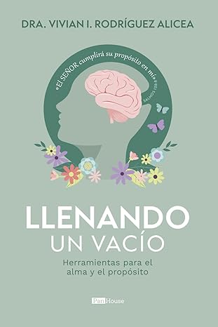 Llenando un Vacío: Herramientas para el Alma y el Propósito | Vivian Ivelisse Rodríguez Alicea