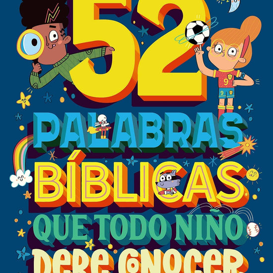 52 Palabras bíblicas que todo niño debe conocer - Carrie Marrs - Pura Vida Books