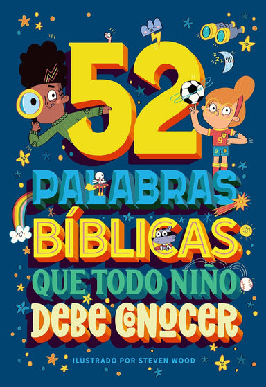 52 Palabras bíblicas que todo niño debe conocer - Carrie Marrs - Pura Vida Books