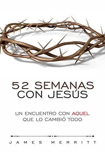 52 semanas con Jesús - James Merritt - Pura Vida Books