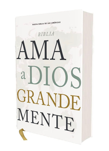 Biblia NBLA | Ama a Dios Grandemente - Tapa Dura