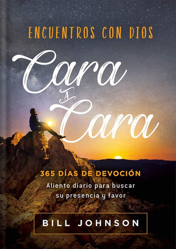 Encuentros cara a cara con Dios - Bill Johnson