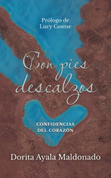 Con Pies Descalzos:: Confidencias del corazón - Pura Vida Books