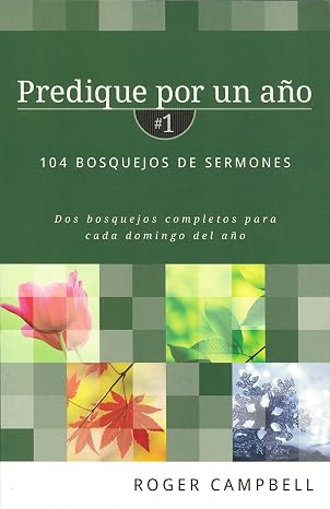 Predique Por Un Año #1 | Roger F. Campbell