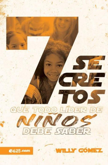 7 secretos que todo líder de niños debe saber - Pura Vida Books