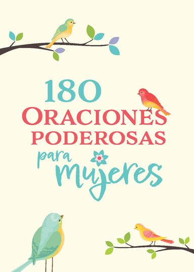 180 Oraciones poderosas para mujeres - Pura Vida Books