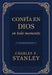Confía en Dios en todo momento - Charles F. Stanley - Pura Vida Books