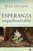 Esperanza inquebrantable : Max Lucado - Pura Vida Books
