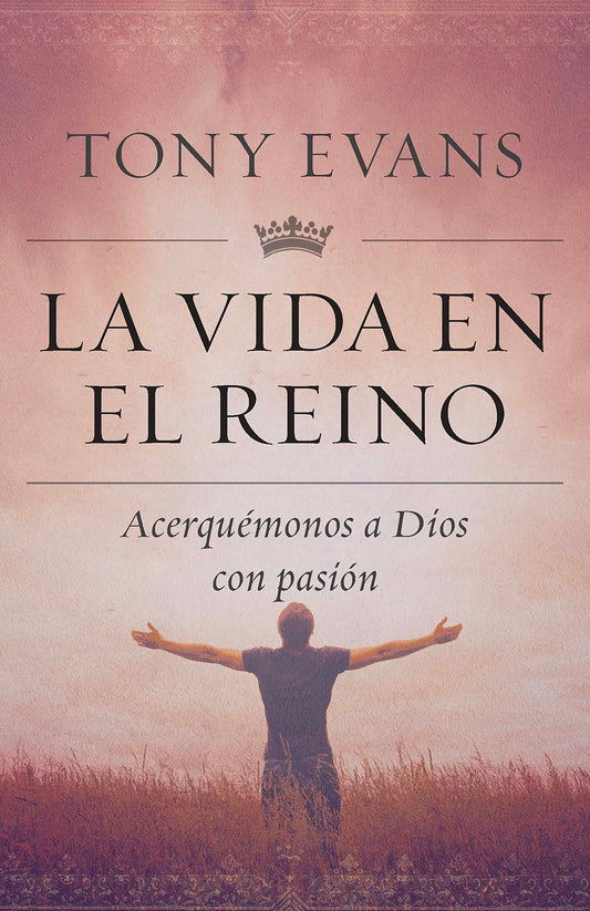 La vida en el reino - Tony Evans