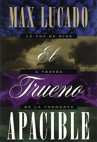 El Trueno Apacible -Max Lucado