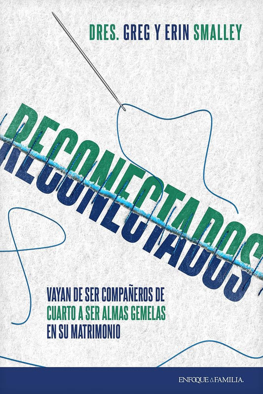 Reconectados | Greg Smalley y Erin Smalley