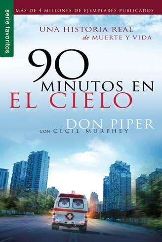 90 Minutos en el cielo- Don Piper - Pura Vida Books