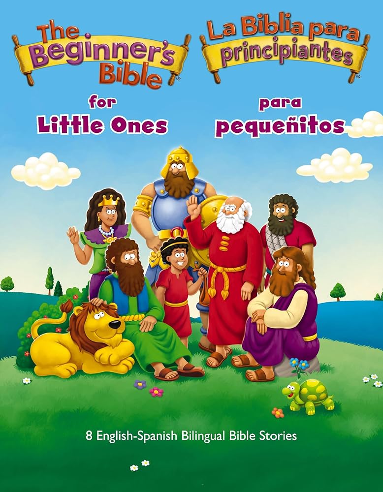 The Beginner’s Bible for Little Ones (Bilingual) / La Biblia para principiantes para pequeñitos (Bilingüe): 8 English-Spanish Bilingual Bible Stories cover image