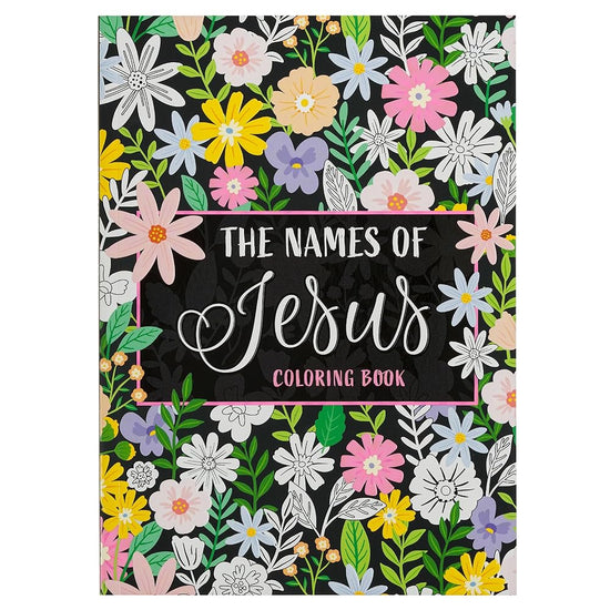 The Names of Jesus Coloring Book Inspirational Coloring Book for Adults and Teens cover image