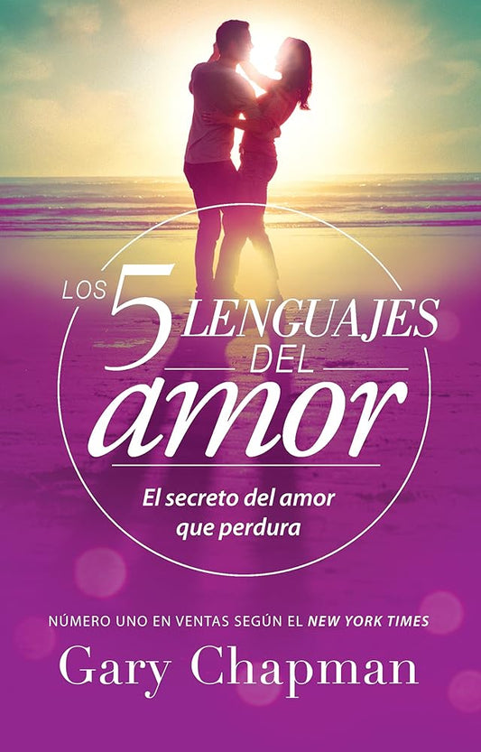 Los 5 lenguajes del amor (Revisado): El secreto del amor que perdura (Spanish Edition) cover image