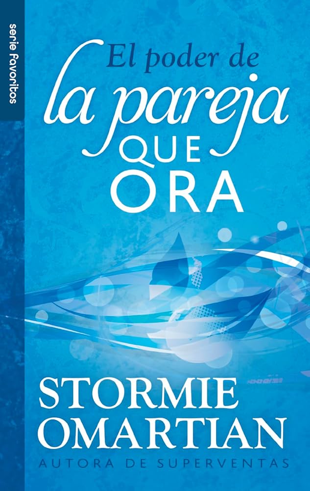 El poder de la pareja que ora – Serie Favoritos | Edición de Bolsillo| Spanish Edition cover image