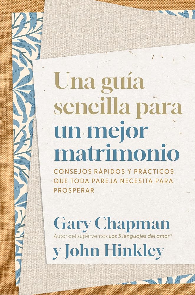 Una guía sencilla para un mejor matrimonio (Spanish Edition) cover image