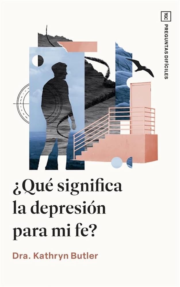 ¿Qué significa la depresión para mi fe? (Spanish Edition) cover image