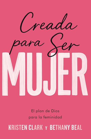 Creada para ser mujer (Made to Be She) (Spanish Edition) cover image