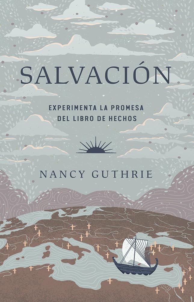 Salvación: Experimenta la promesa del libro de Hechos (Saved: Experiencing the Promise of the Book of Acts) (Spanish Edition) cover image