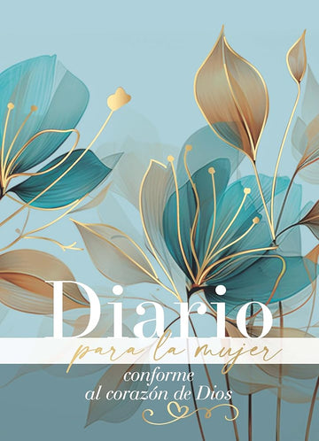 Diario para la mujer conforme al corazón de Dios - Edición pétalos (Journal for A Woman After God's Own Heart Bible): Edición pétalos (Spanish Edition) cover image