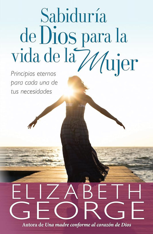 Sabiduría de Dios para la vida de la mujer (Spanish Edition) cover image