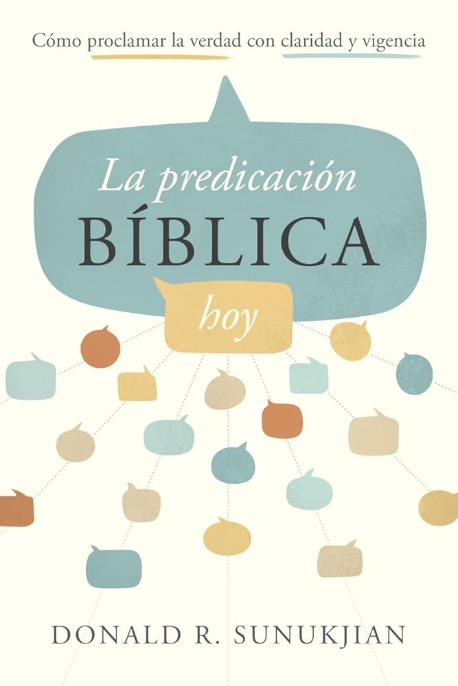La predicación bíblica hoy (An Invitation to Biblical Preaching) (Spanish Edition) cover image