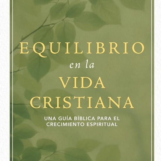 Equilibrio en la vida cristiana (Balancing the Christian Life) (Spanish Edition) cover image