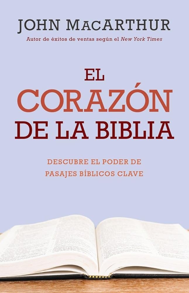 El corazón de la Biblia (The Heart of the Bible) (Spanish Edition) cover image