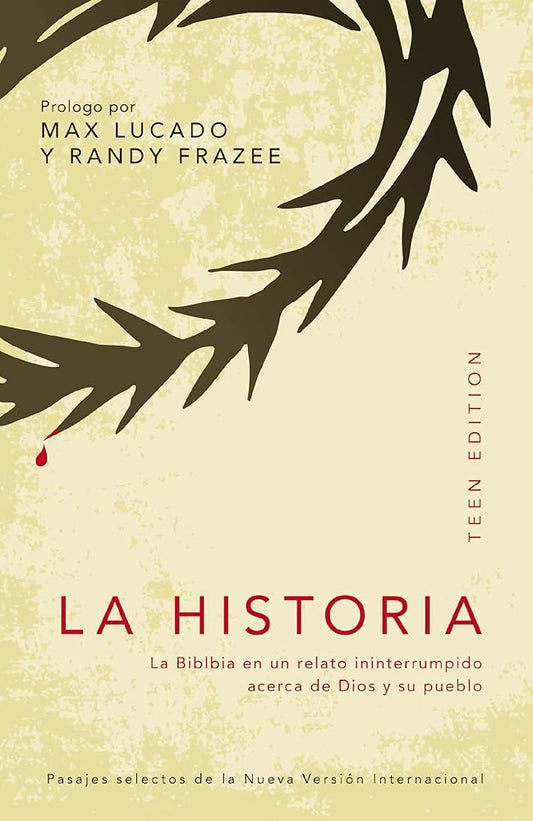 La Historia, teen edition: La Biblia en un relato ininterrumpido acerca de Dios y su pueblo (Spanish Edition) cover image