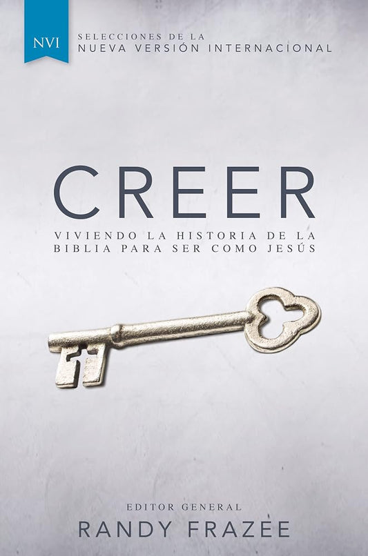 Creer: Viviendo la historia de la Biblia para ser como Jesús (Spanish Edition) cover image