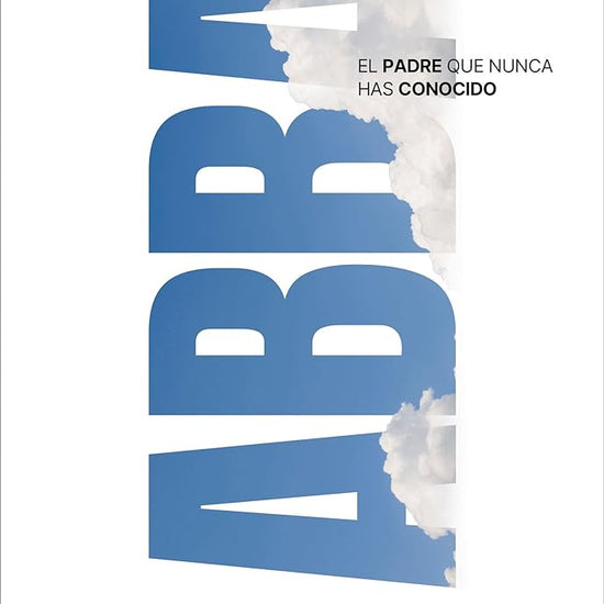 Abba: El Padre que nunca has conocido (Spanish Edition) cover image